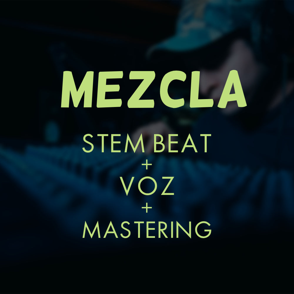 MEZCLA (Stems Beat + Voz) + MASTERING
