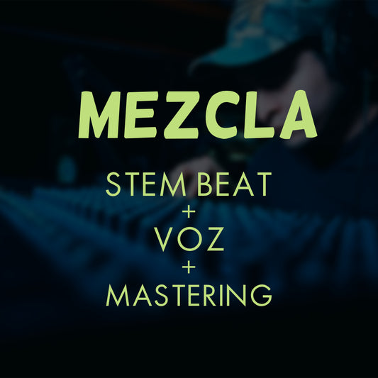 MEZCLA (Stems Beat + Voz) + MASTERING
